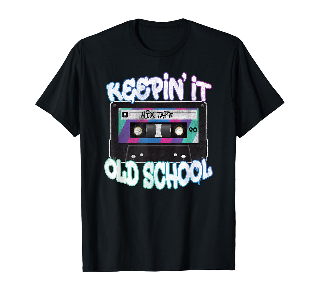 Keepin It Old School 80S 90S T-Shirt - Casual Everyday Wear for Adults - T-Shirt, Sweatshirt, Hoodie