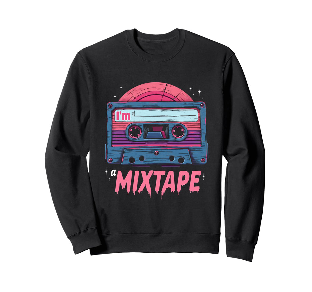 Im Mixtape Cassette Sweatshirt - Fun Novelty Design Unisex - T-Shirt, Sweatshirt, Hoodie