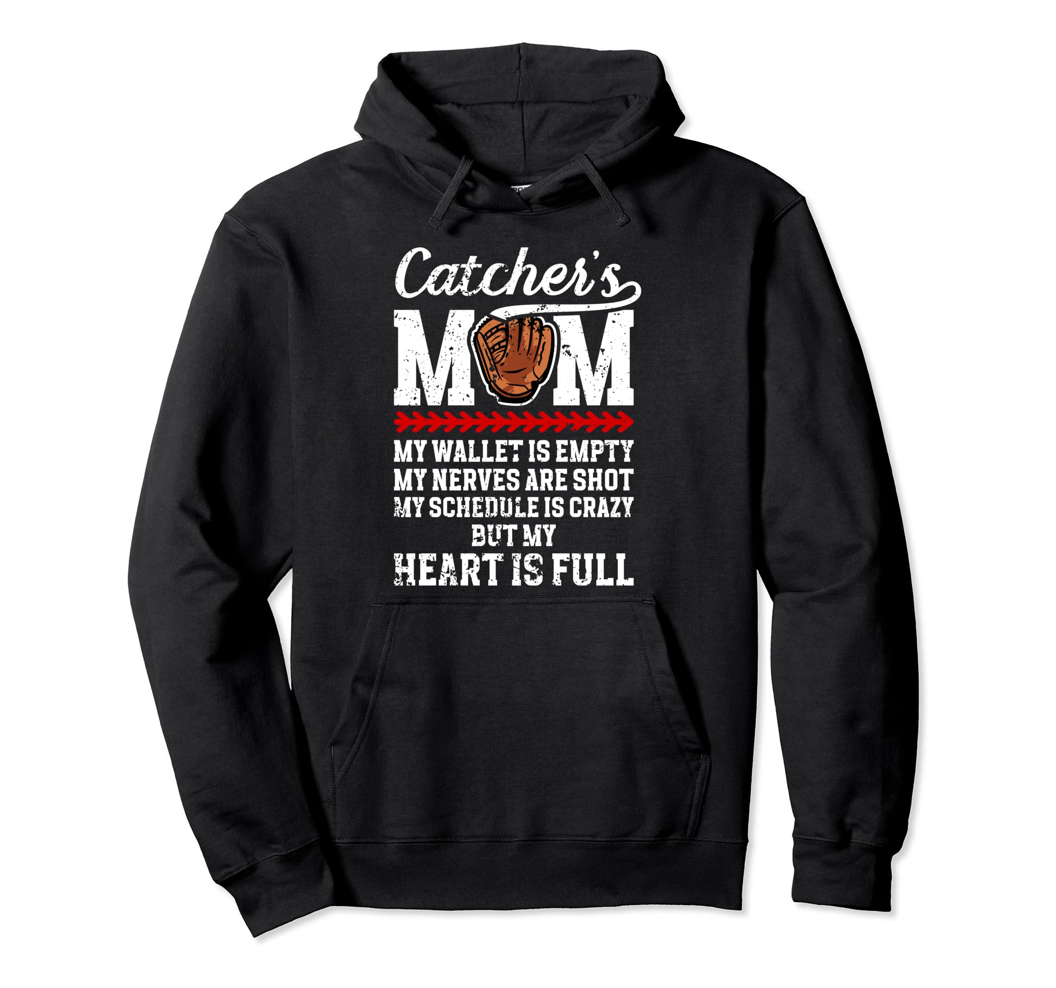 Catchers Mom Baseball Catcher Mom Hoodie - Casual Everyday Wear for Adults - T-Shirt, Sweatshirt, Hoodie