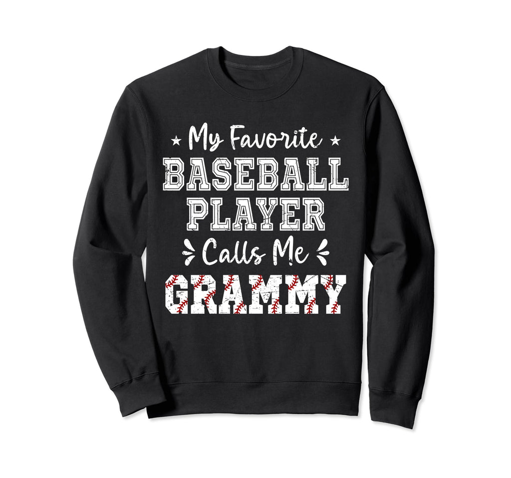 Baseball Grammy My Favorite Baseball Sweatshirt - Unique Graphic Men Women - T-Shirt, Sweatshirt, Hoodie