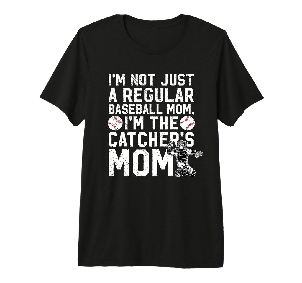 Im Baseball Catcher Mom Baseball T-Shirt - Novelty Apparel Men Women - T-Shirt, Sweatshirt, Hoodie