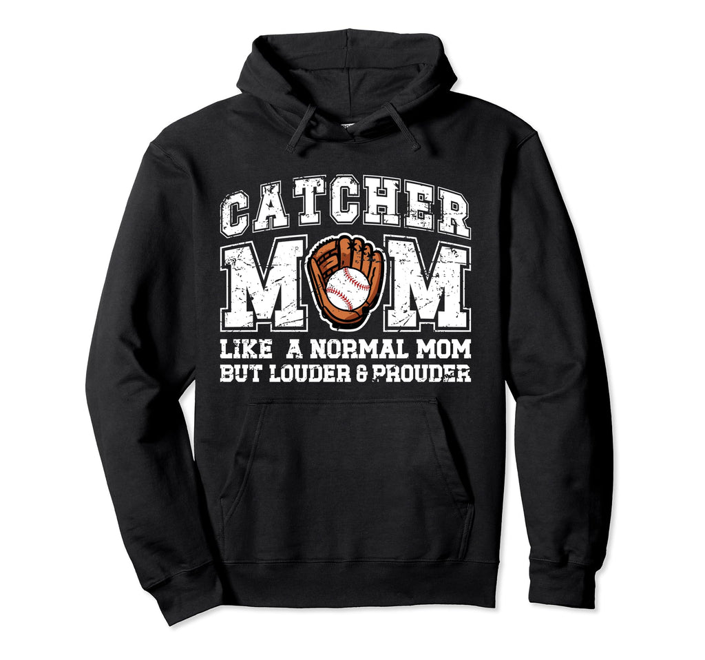 Baseball Catcher Mom Louder Prouder Hoodie - Aesthetic Graphic for Adults - T-Shirt, Sweatshirt, Hoodie