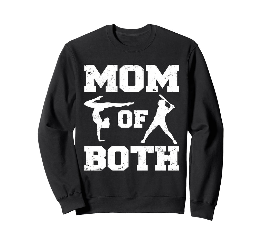 Mom Both Funny Baseball Gymnastics Mom Sweatshirt - Unique Graphic Unisex - T-Shirt, Sweatshirt, Hoodie