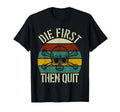 Die First Then Quit Skull Sunset T-Shirt - Streetwear Style for Adults - T-Shirt, Sweatshirt, Hoodie