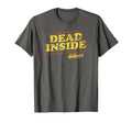 Im Dead Inside But Still Horney T-Shirt - Streetwear Style Men Women - T-Shirt, Sweatshirt, Hoodie