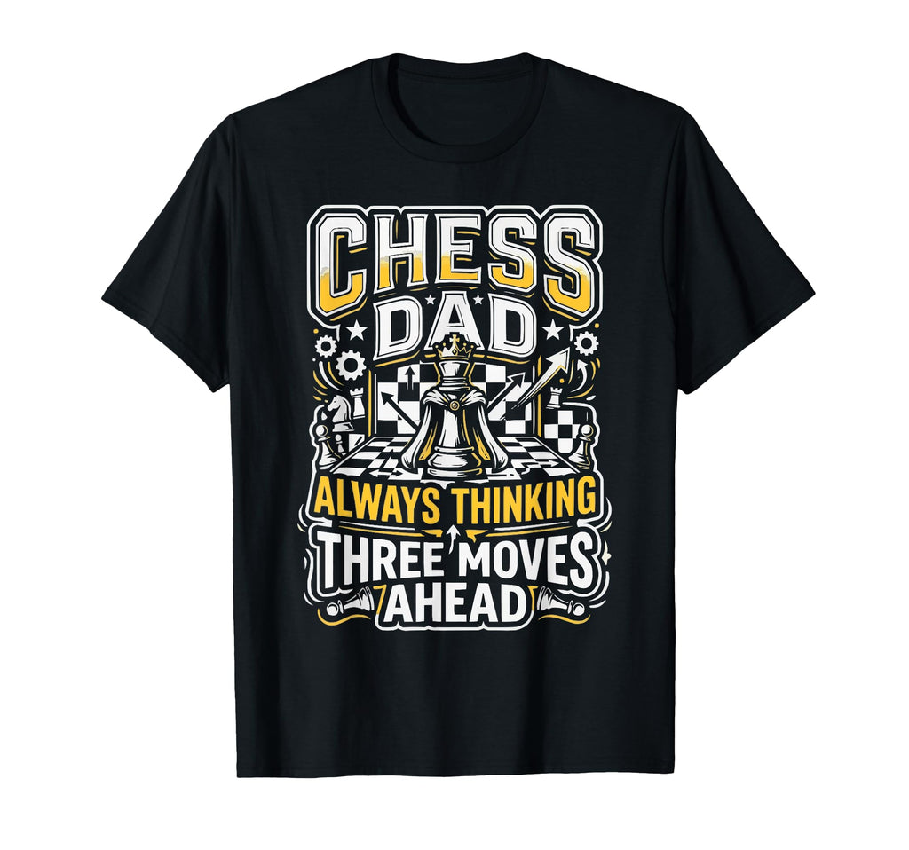 Chess Dad Board Game Daddy Checkmate T-Shirt - Custom Art Print Unisex - T-Shirt, Sweatshirt, Hoodie