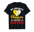 My Favorite Players Call Me Sister T-Shirt - Aesthetic Graphic for Adults - T-Shirt, Sweatshirt, Hoodie