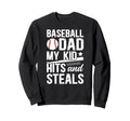 Funny Baseball Dad Baseball Player Sweatshirt - Streetwear Style Unisex - T-Shirt, Sweatshirt, Hoodie