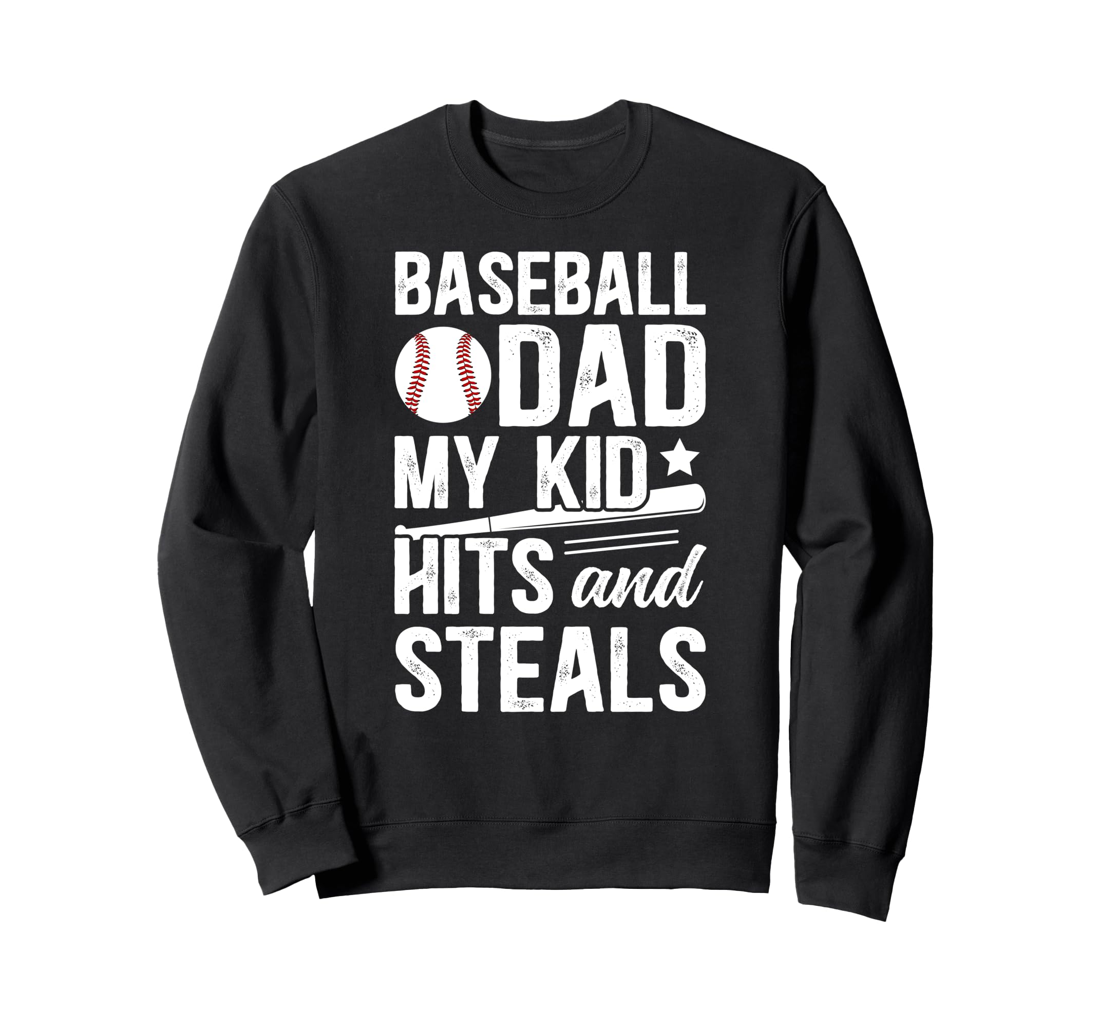 Funny Baseball Dad Baseball Player Sweatshirt - Streetwear Style Unisex - T-Shirt, Sweatshirt, Hoodie