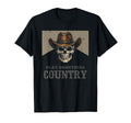 Play Something Country Cowboy Skull T-Shirt - Aesthetic Graphic Unisex - T-Shirt, Sweatshirt, Hoodie