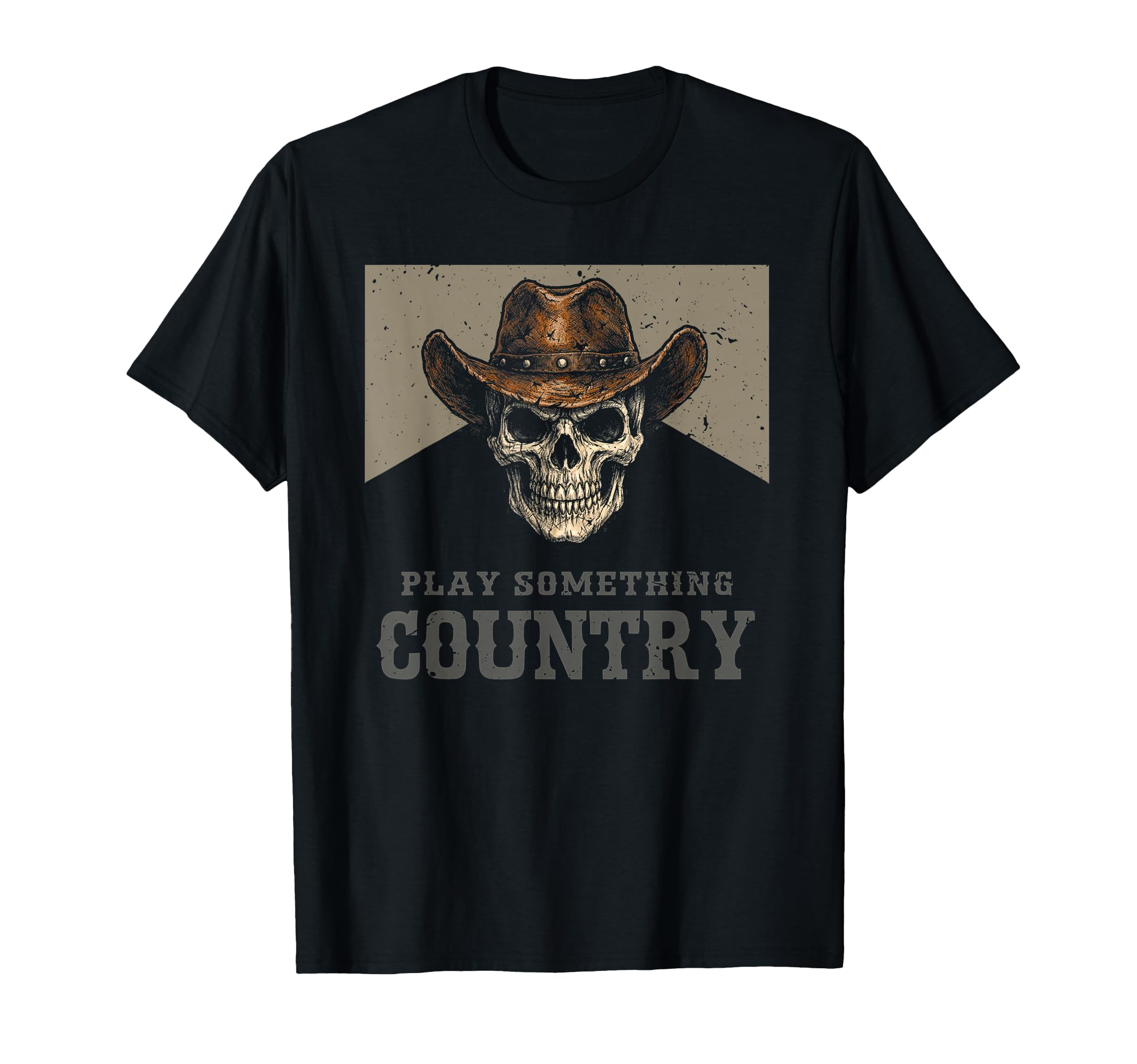 Play Something Country Cowboy Skull T-Shirt - Aesthetic Graphic Unisex - T-Shirt, Sweatshirt, Hoodie