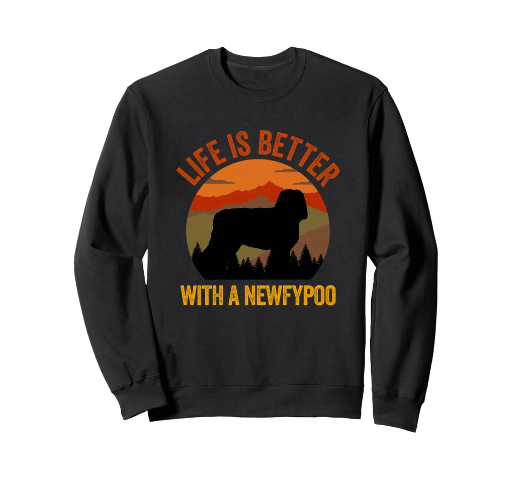Life Is Better Newfypoo Distressed Sweatshirt - Streetwear Style Unisex - T-Shirt, Sweatshirt, Hoodie