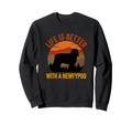 Life Is Better Newfypoo Distressed Sweatshirt - Streetwear Style Unisex - T-Shirt, Sweatshirt, Hoodie