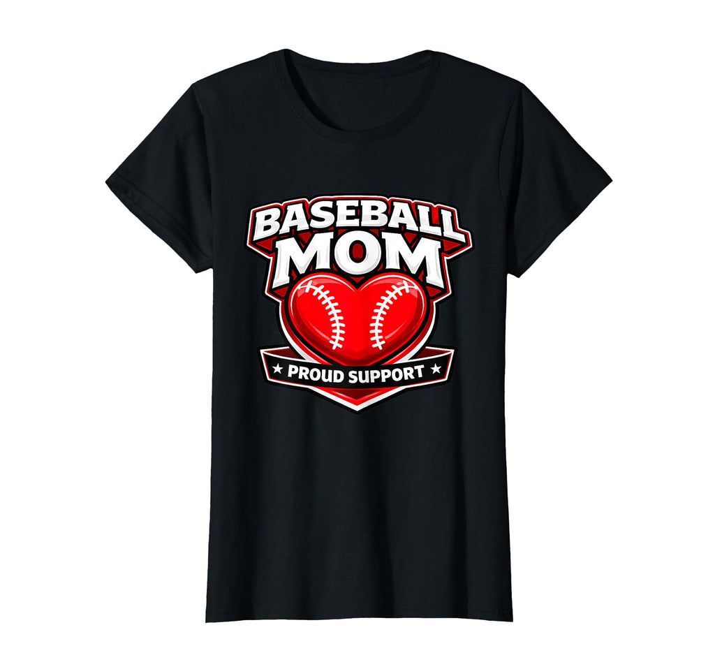 Baseball Mom Proud Support Game Day T-Shirt - Streetwear Style Men Women - T-Shirt, Sweatshirt, Hoodie