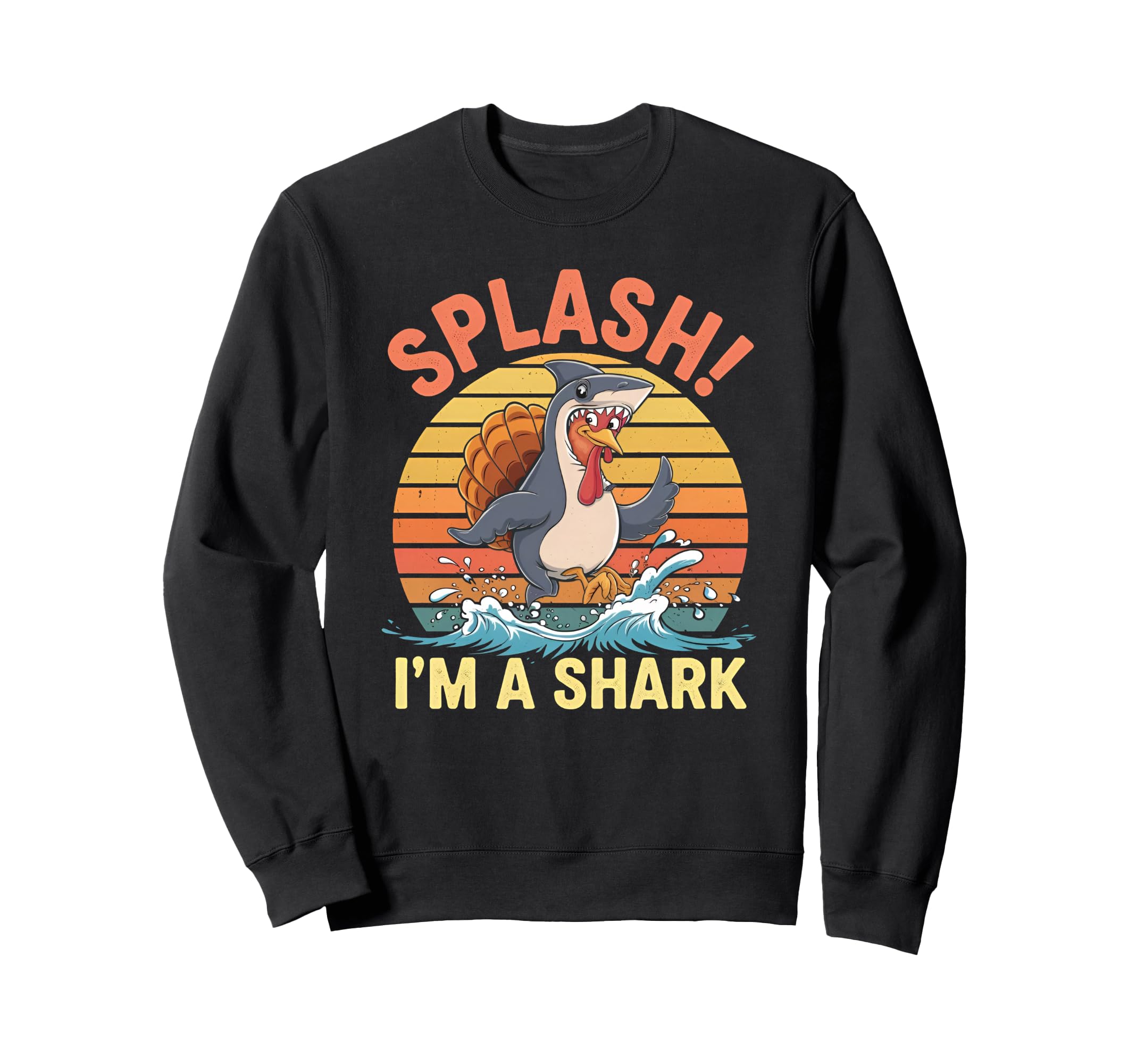 Funny Thanksgiving Turkey Shark Sweatshirt - Trendy Graphic Men Women - T-Shirt, Sweatshirt, Hoodie
