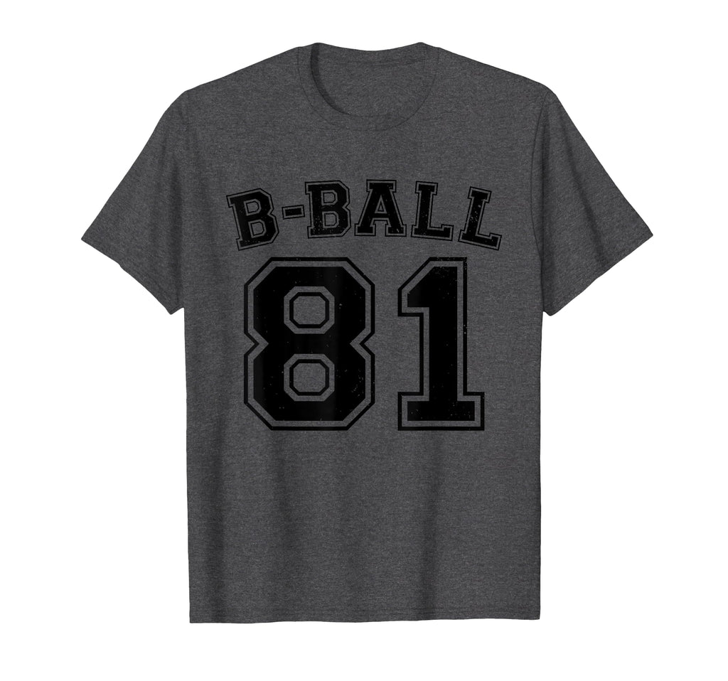 B Ball Basketball Player Number 81 T-Shirt - Fun Novelty Design Men Women - T-Shirt, Sweatshirt, Hoodie