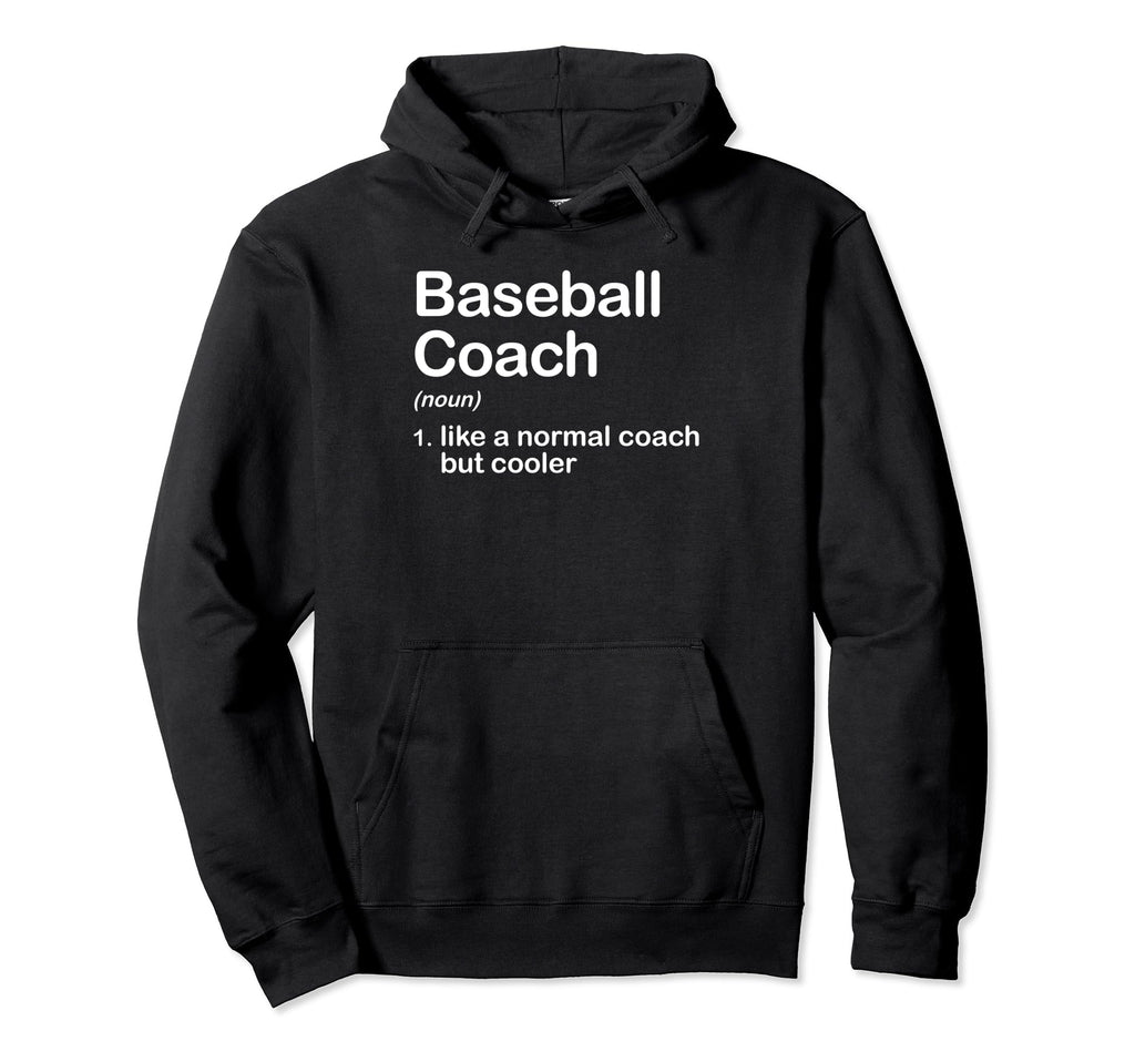 Funny Baseball Coach Definition Designer Hoodie - Graphic Print for Adults - T-Shirt, Sweatshirt, Hoodie