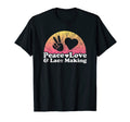 Peace Love And Lace Making T-Shirt - Novelty Apparel for Adults - T-Shirt, Sweatshirt, Hoodie