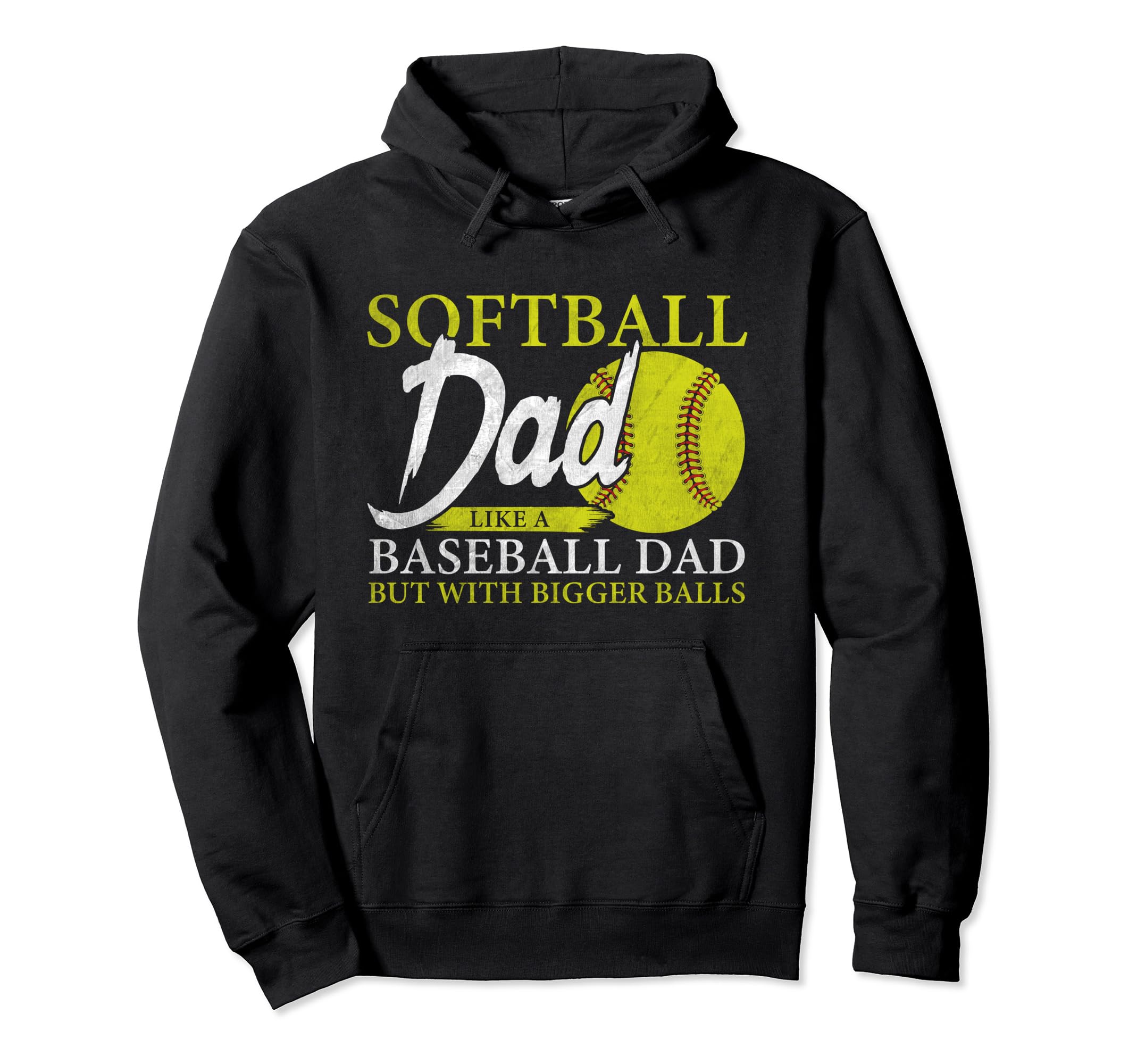 Softball Dad Like Baseball Dad Bigger Hoodie - Minimalist Print Unisex - T-Shirt, Sweatshirt, Hoodie