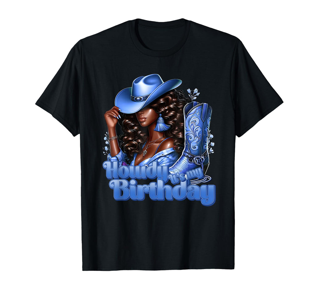 Howdy Its My Birthday Western T-Shirt - Casual Everyday Wear for Adults - T-Shirt, Sweatshirt, Hoodie