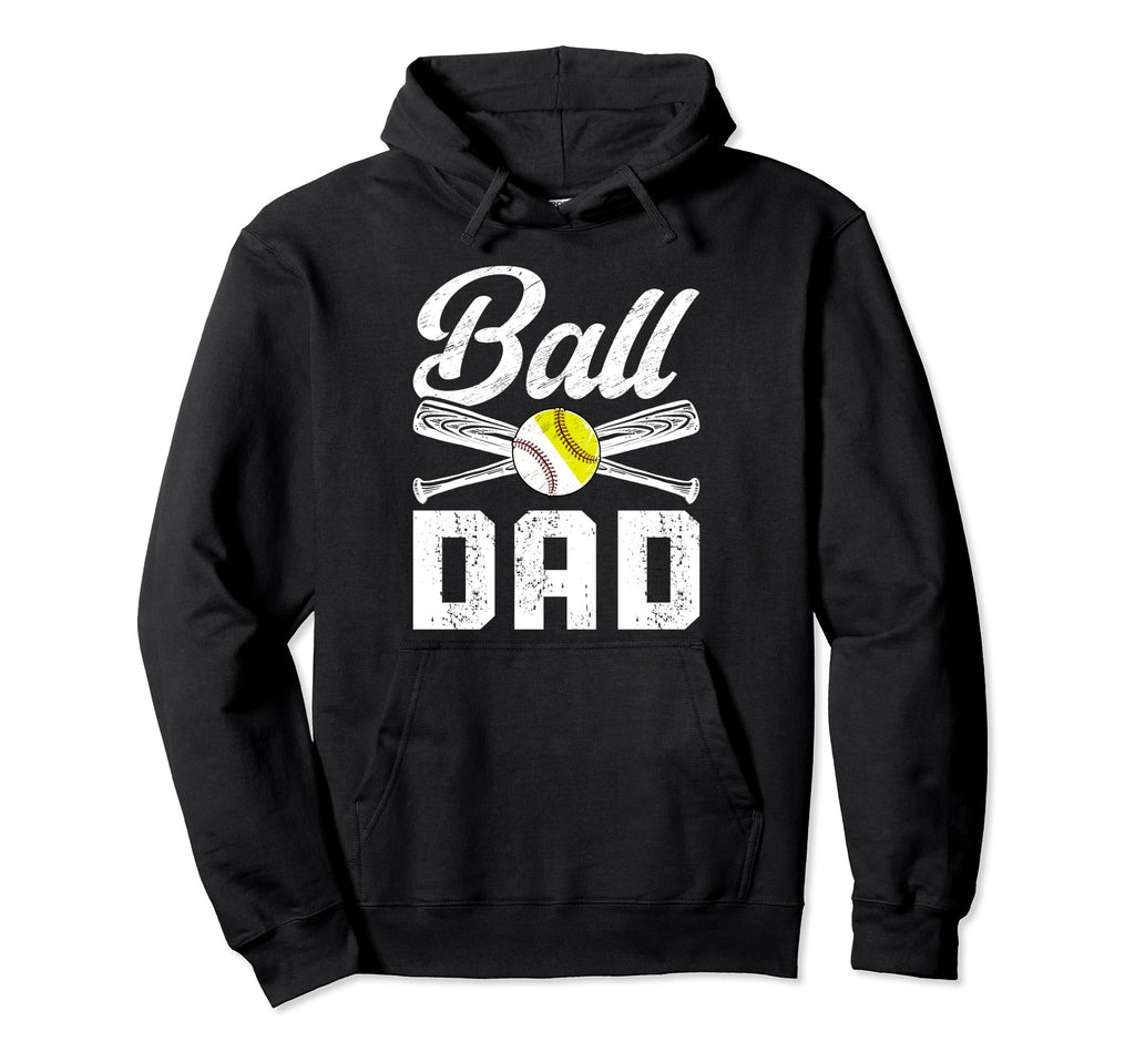 Ball Dad Softball Baseball Dad Ballers Hoodie - Trendy Graphic Unisex - T-Shirt, Sweatshirt, Hoodie