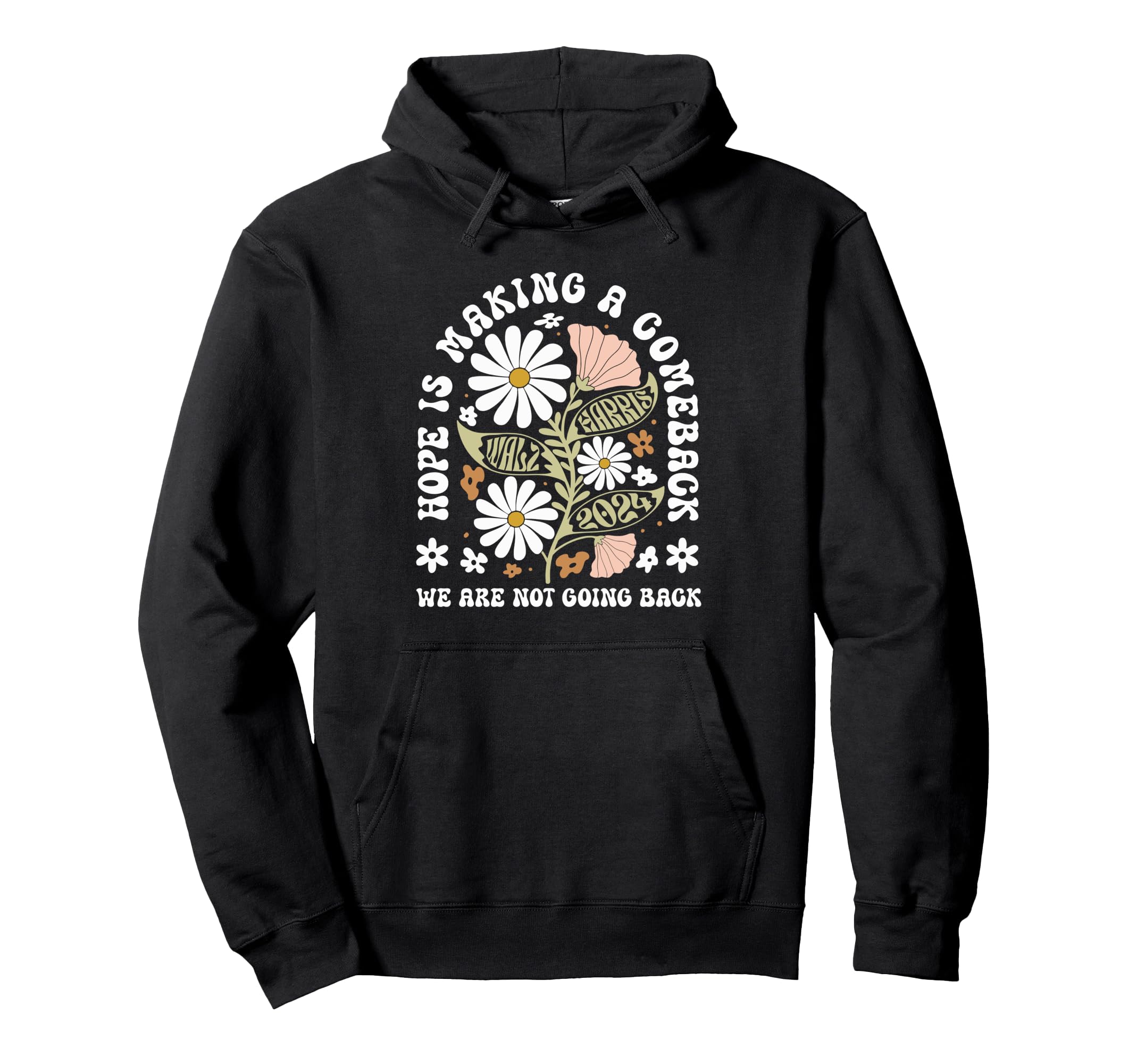 Hope Is Making Comeback President Kamala Hoodie - Custom Art Print Unisex - T-Shirt, Sweatshirt, Hoodie