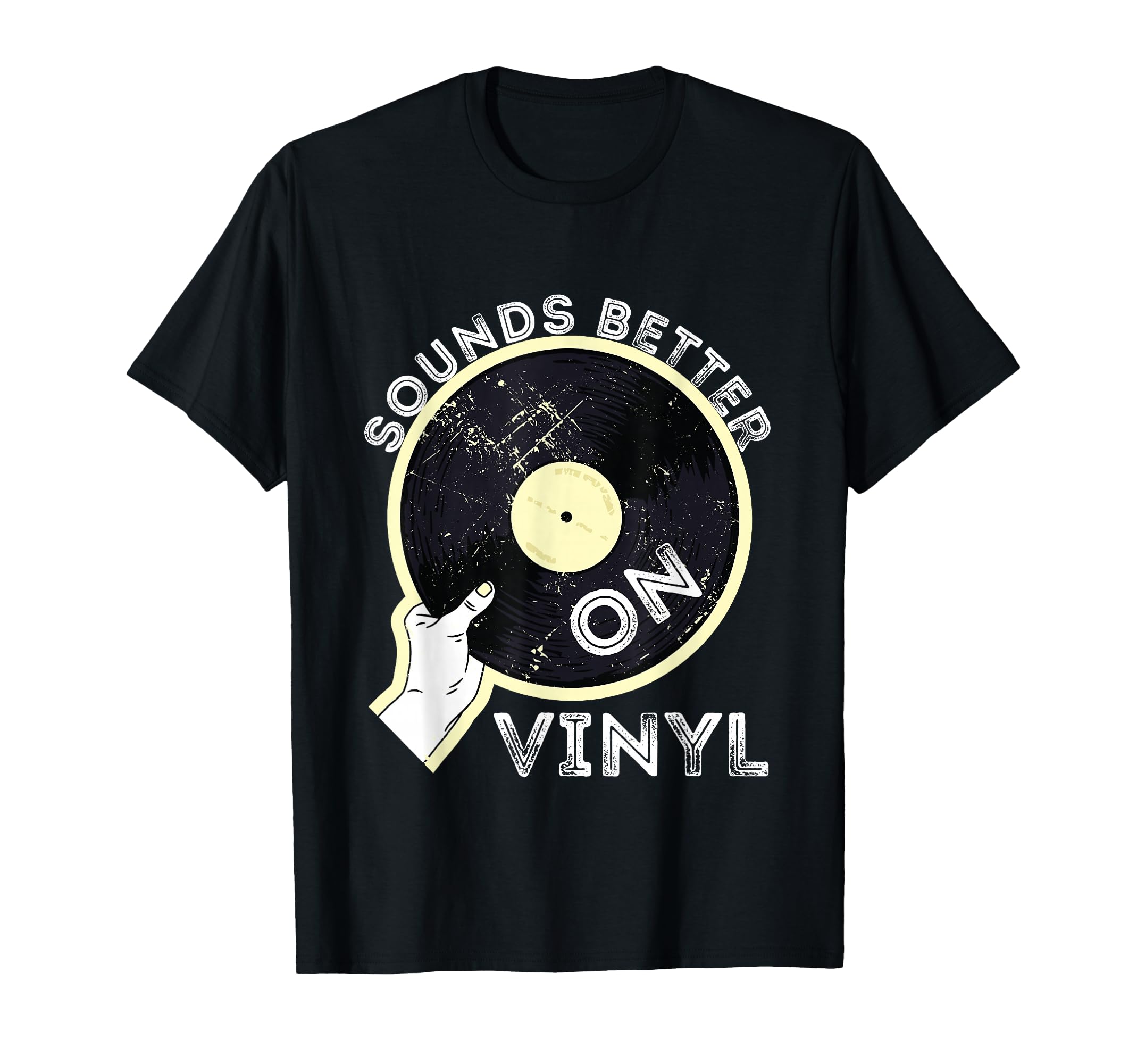 Sounds Better Vinyl Record Player Old T-Shirt - Trendy Graphic Men Women - T-Shirt, Sweatshirt, Hoodie