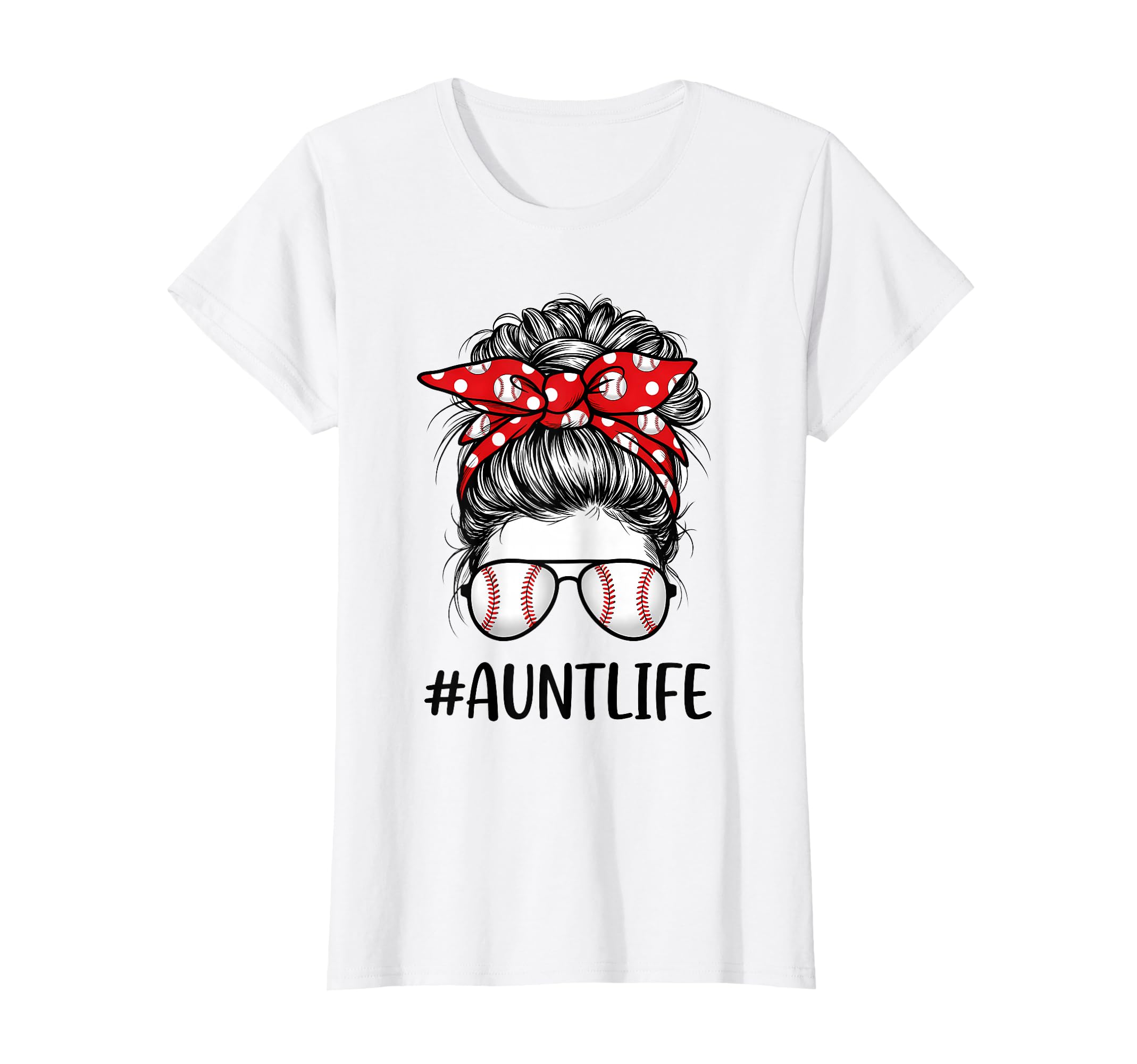 Baseball Aunt Funny Mothers Day Messy Bun T-Shirt - Trendy Graphic Unisex - T-Shirt, Sweatshirt, Hoodie