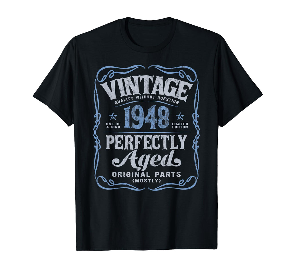 Born 1948 Original 78Th Birthday T-Shirt - Casual Everyday Wear Unisex - T-Shirt, Sweatshirt, Hoodie