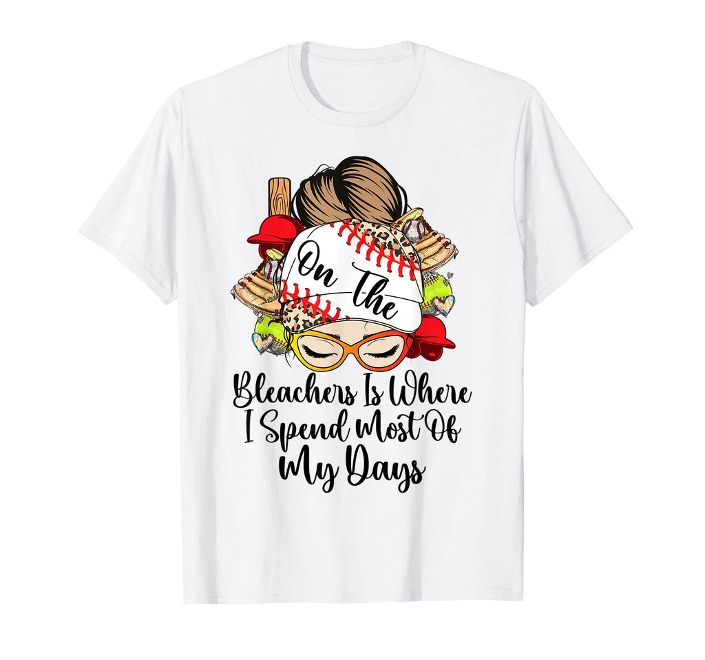 Baseball Mom Bleachers Is Where I Spend T-Shirt - Trendy Graphic Men Women - T-Shirt, Sweatshirt, Hoodie