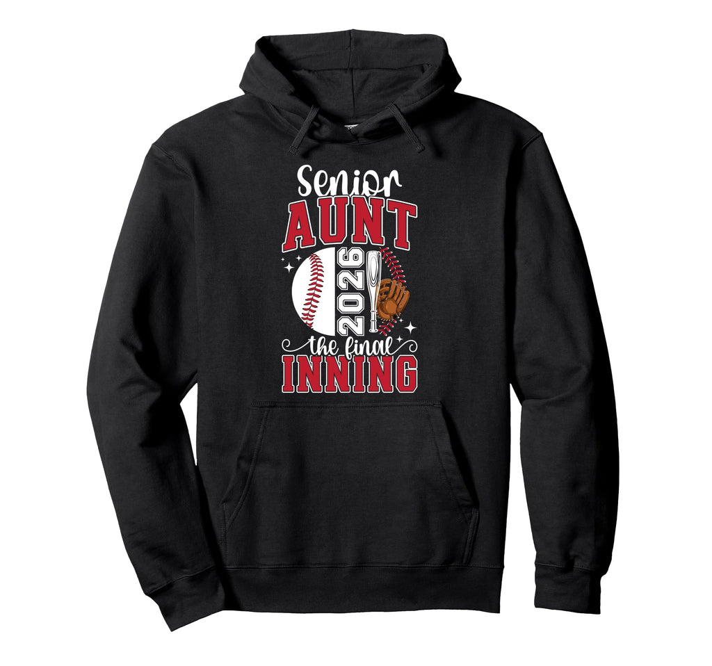 Baseball Senior Aunt 2026 Baseball Senior Hoodie - Graphic Print Unisex - T-Shirt, Sweatshirt, Hoodie
