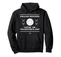 Dallas Keuchel Lovin Valentines Hoodie - Casual Everyday Wear Men Women - T-Shirt, Sweatshirt, Hoodie