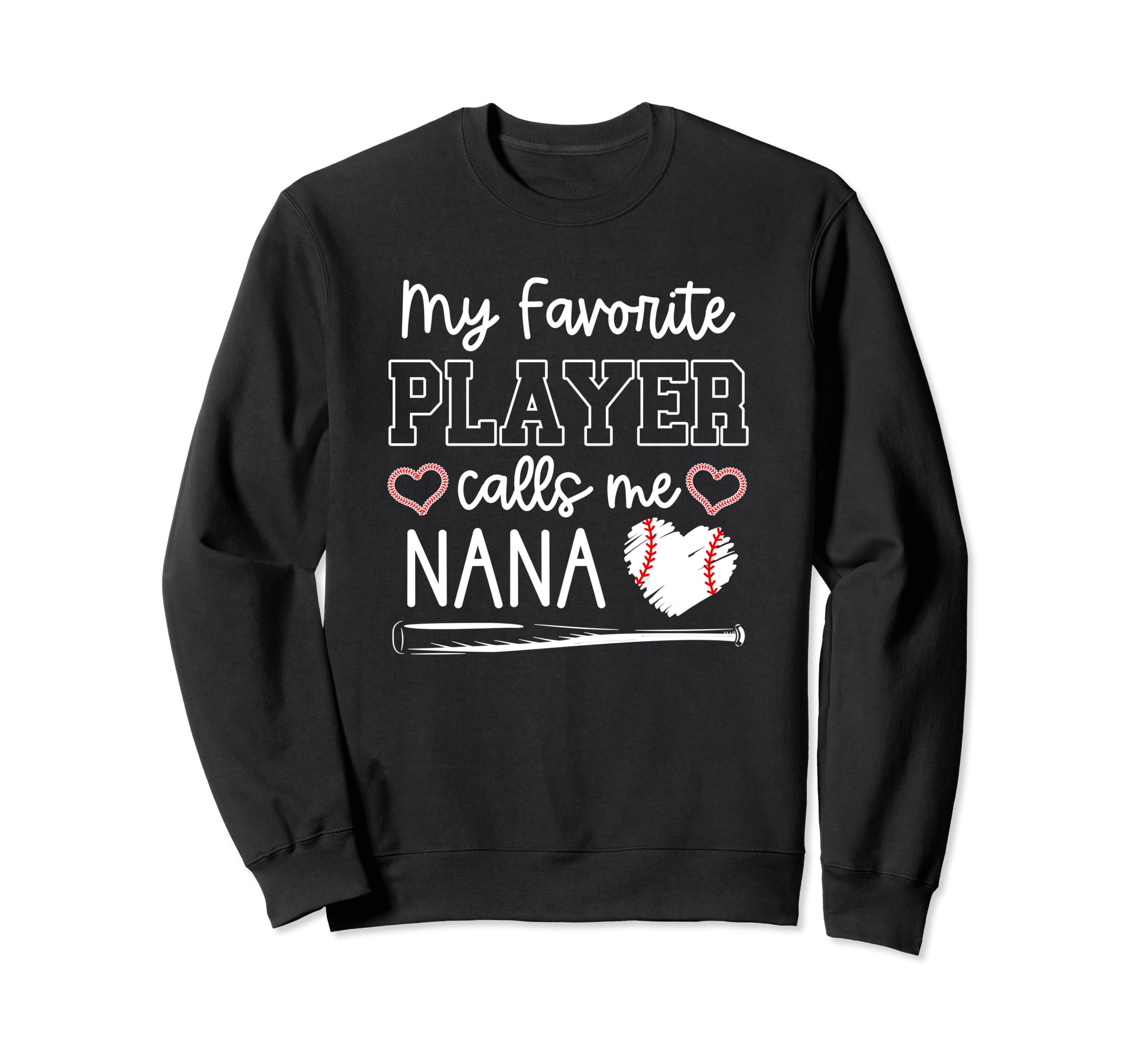 Baseball Nana My Favorite Player Sweatshirt - Aesthetic Graphic Unisex - T-Shirt, Sweatshirt, Hoodie