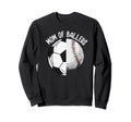 Mom Ballers Soccer Baseball Mama Sweatshirt - Fun Novelty Design Unisex - T-Shirt, Sweatshirt, Hoodie