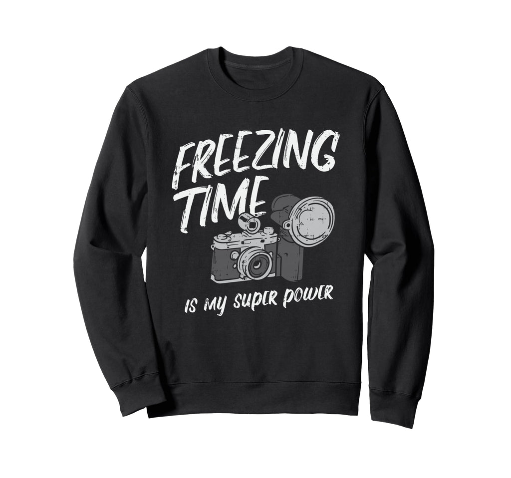 Freezing Time Is My Superpower Sweatshirt - Custom Art Print for Adults - T-Shirt, Sweatshirt, Hoodie