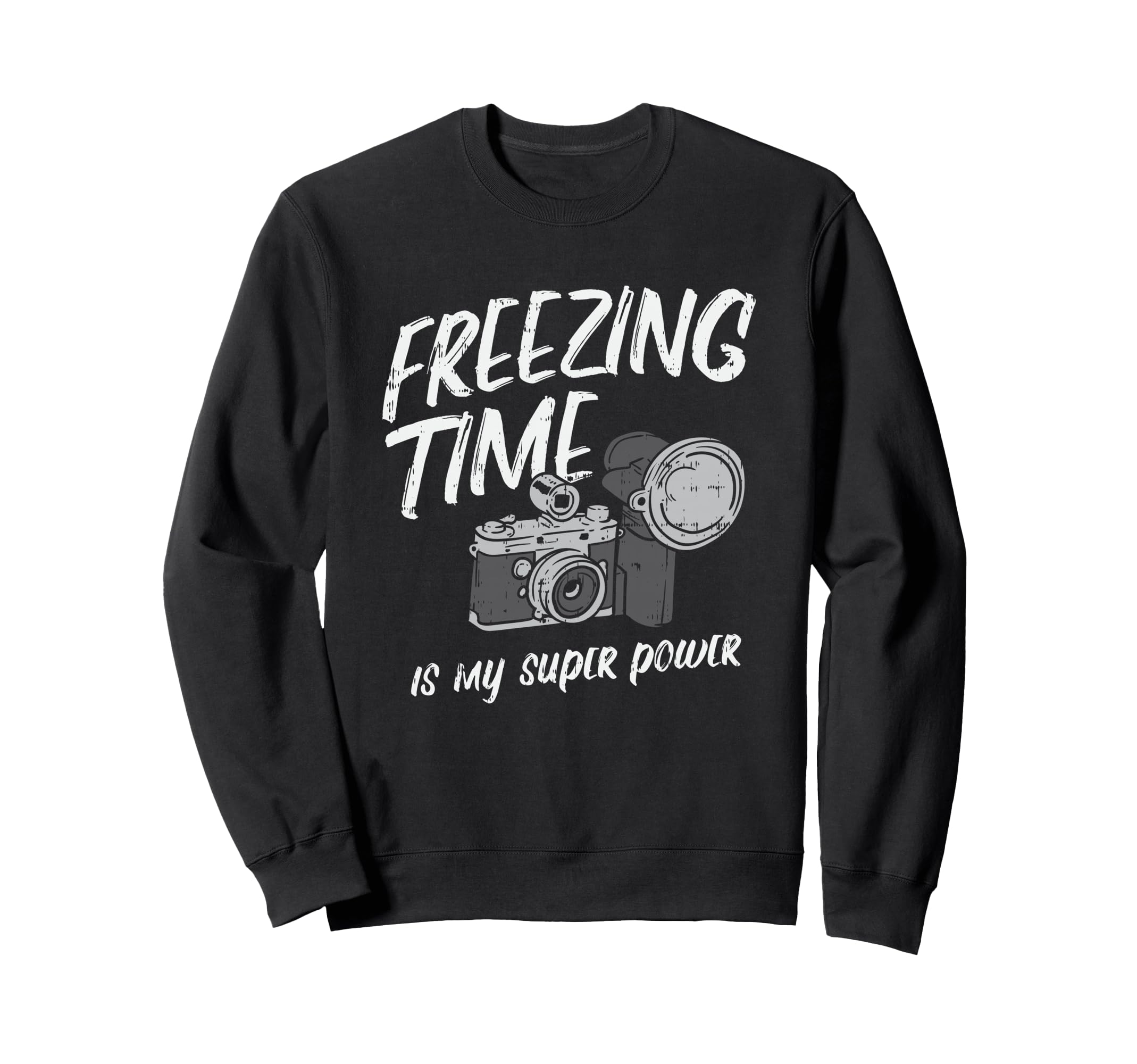 Freezing Time Is My Superpower Sweatshirt - Custom Art Print for Adults - T-Shirt, Sweatshirt, Hoodie