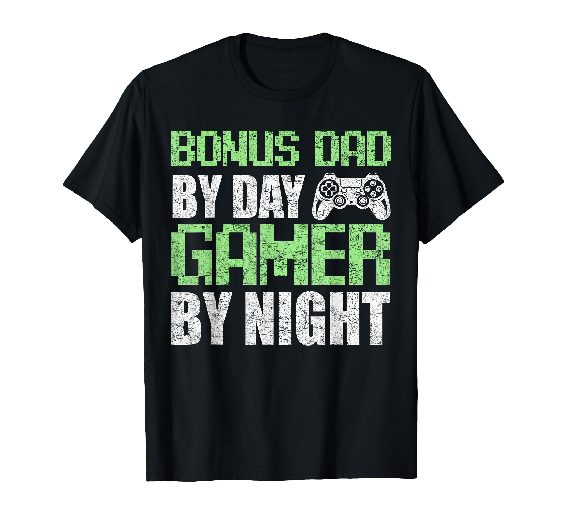 Gamer Stepdad Fathers Day Bonus Dad Day T-Shirt - Unique Graphic Unisex - T-Shirt, Sweatshirt, Hoodie