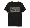 Distressed Danger Keep Out Road Sweatshirt - Streetwear Style for Adults - T-Shirt, Sweatshirt, Hoodie