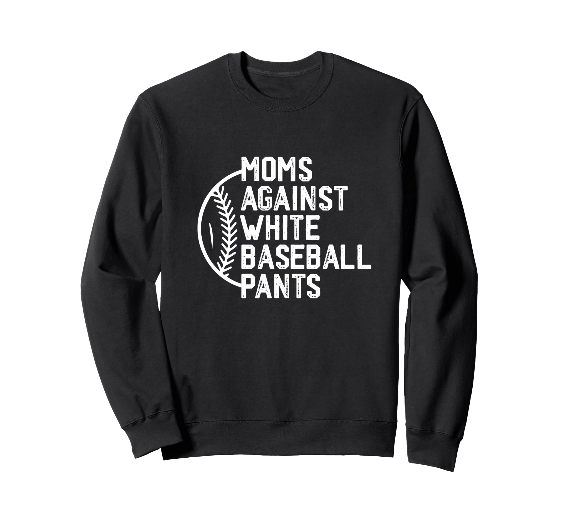 Mothers Day Game Day Moms Against Sweatshirt - Streetwear Style Men Women - T-Shirt, Sweatshirt, Hoodie