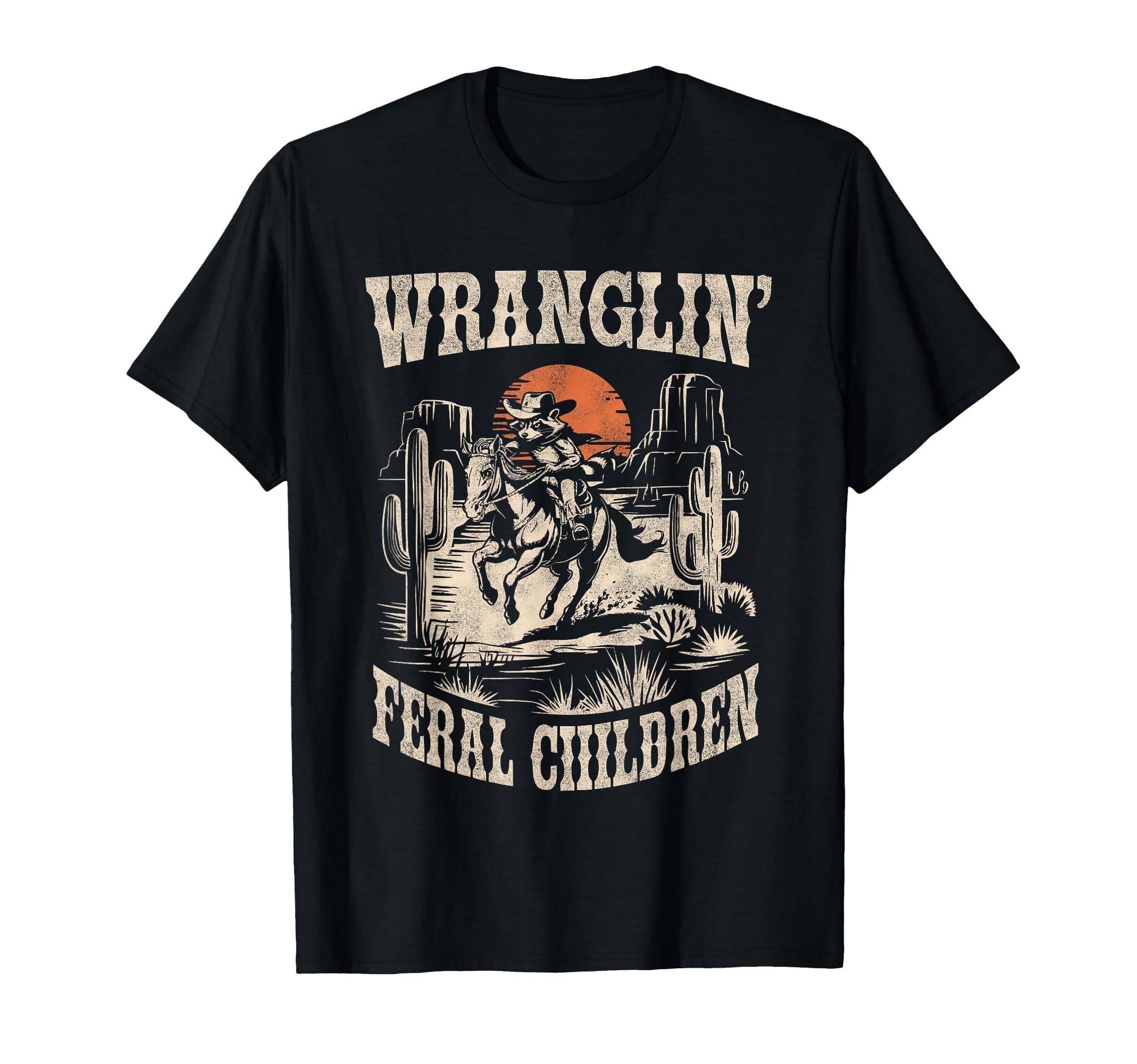 Wranglin Feral Children Cowboy Raccoon T-Shirt - Minimalist Print Unisex - T-Shirt, Sweatshirt, Hoodie