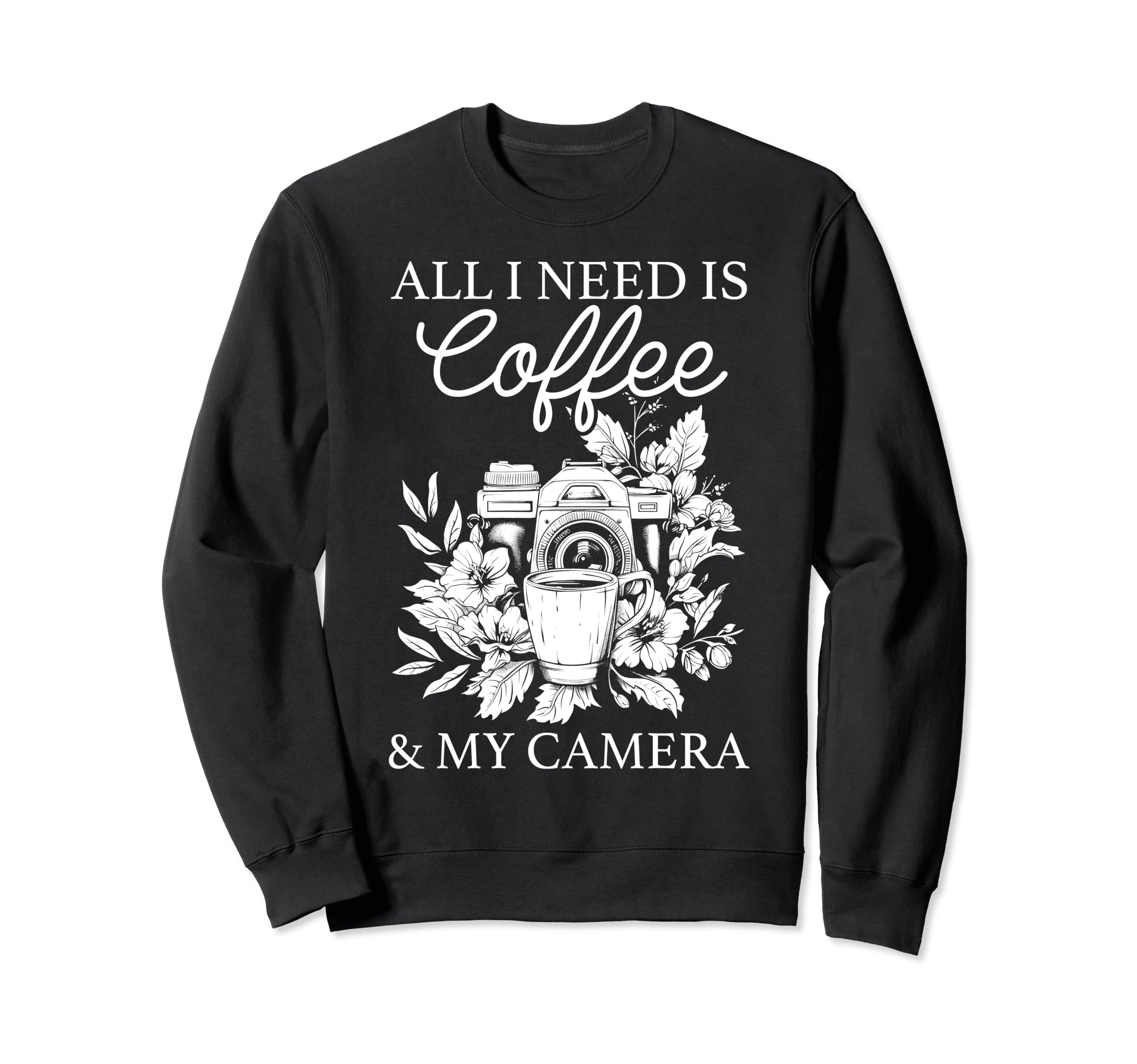 Coffee Camera Photographer Sweatshirt - Custom Art Print for Adults - T-Shirt, Sweatshirt, Hoodie