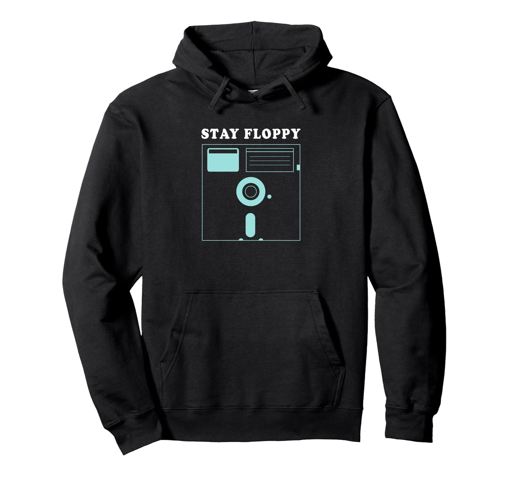 Funny Floppy Disk Gaming Lovers Stay Hoodie - Aesthetic Graphic Men Women - T-Shirt, Sweatshirt, Hoodie