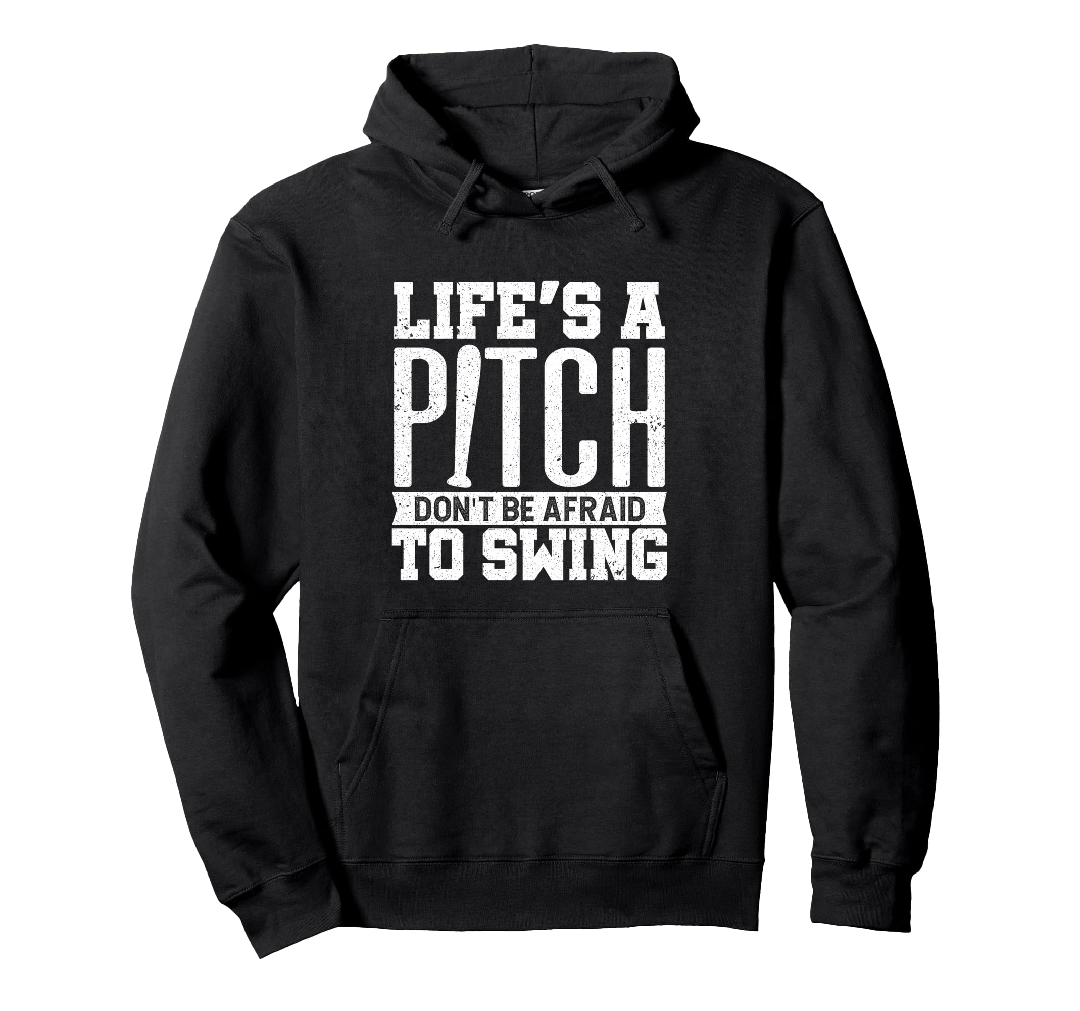 Lifes Pitch Dont Be Afraid To Swing Baseball Hoodie - Graphic Print Unisex - T-Shirt, Sweatshirt, Hoodie