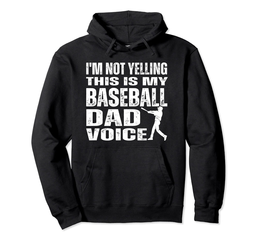 Im Not Yelling This Is My Baseball Hoodie - Aesthetic Graphic for Adults - T-Shirt, Sweatshirt, Hoodie