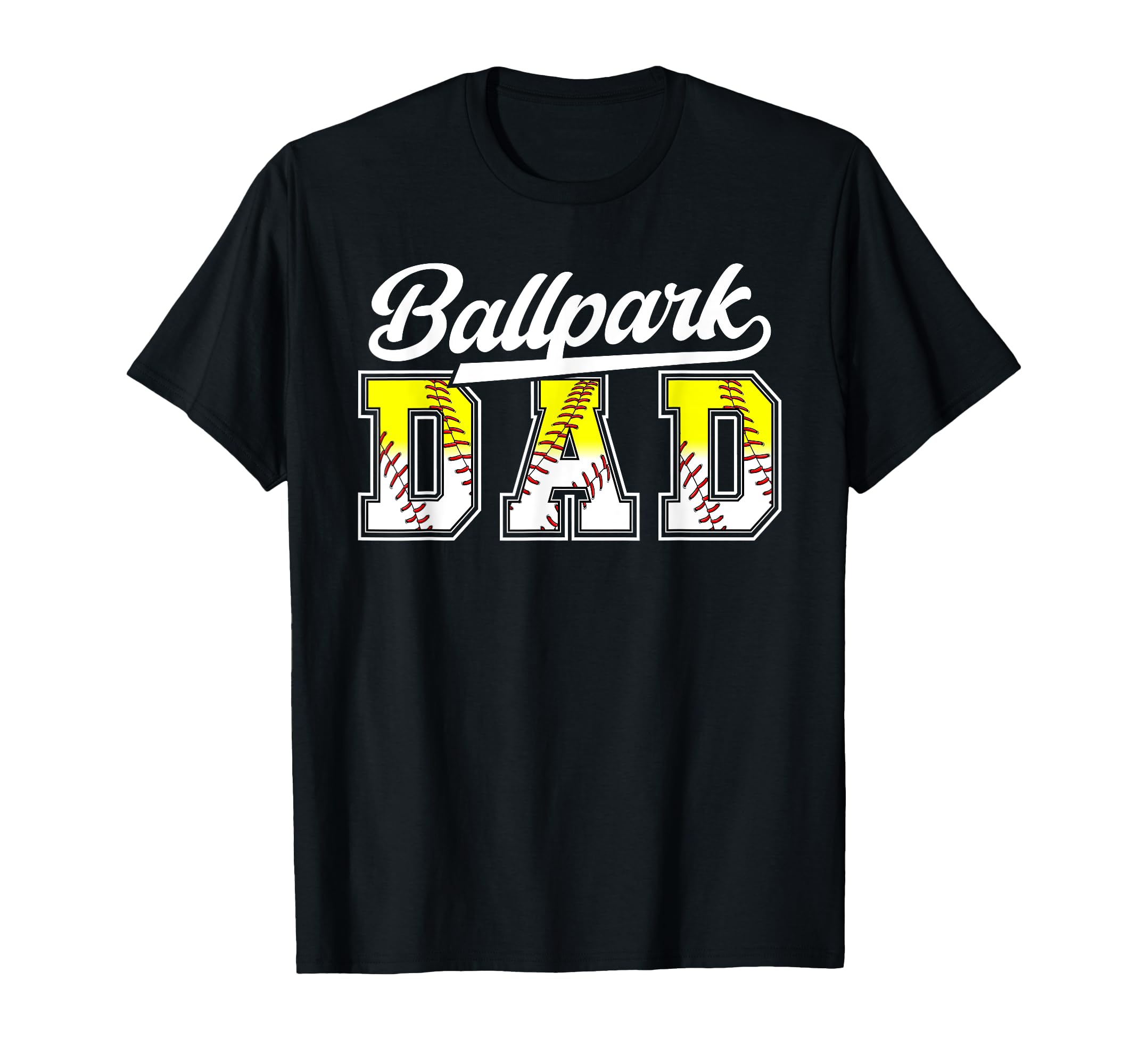 Ballpark Dad Baseball Softball Dad Ballers T-Shirt - Trendy Graphic Unisex - T-Shirt, Sweatshirt, Hoodie