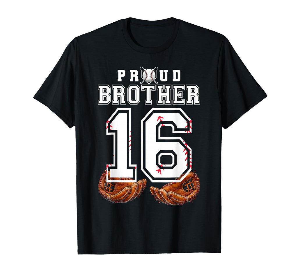Proud Brother Baseball Player Number 16 T-Shirt - Graphic Print Men Women - T-Shirt, Sweatshirt, Hoodie