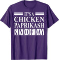 Cool Chicken Paprikash Humor Quote Merch - Adult & Kids T-Shirts, Sweatshirts & Hoodies apparel design preview 1
