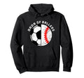Dada Ballers Funny Soccer Baseball Dad Hoodie - Streetwear Style for Adults - T-Shirt, Sweatshirt, Hoodie