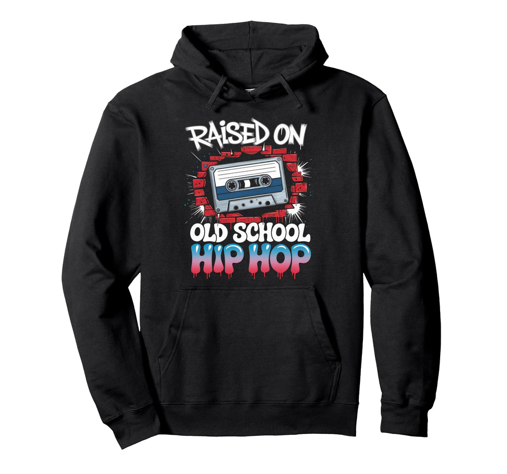 Raised Old School Hip Hop Cassette Hoodie - Streetwear Style Unisex - T-Shirt, Sweatshirt, Hoodie