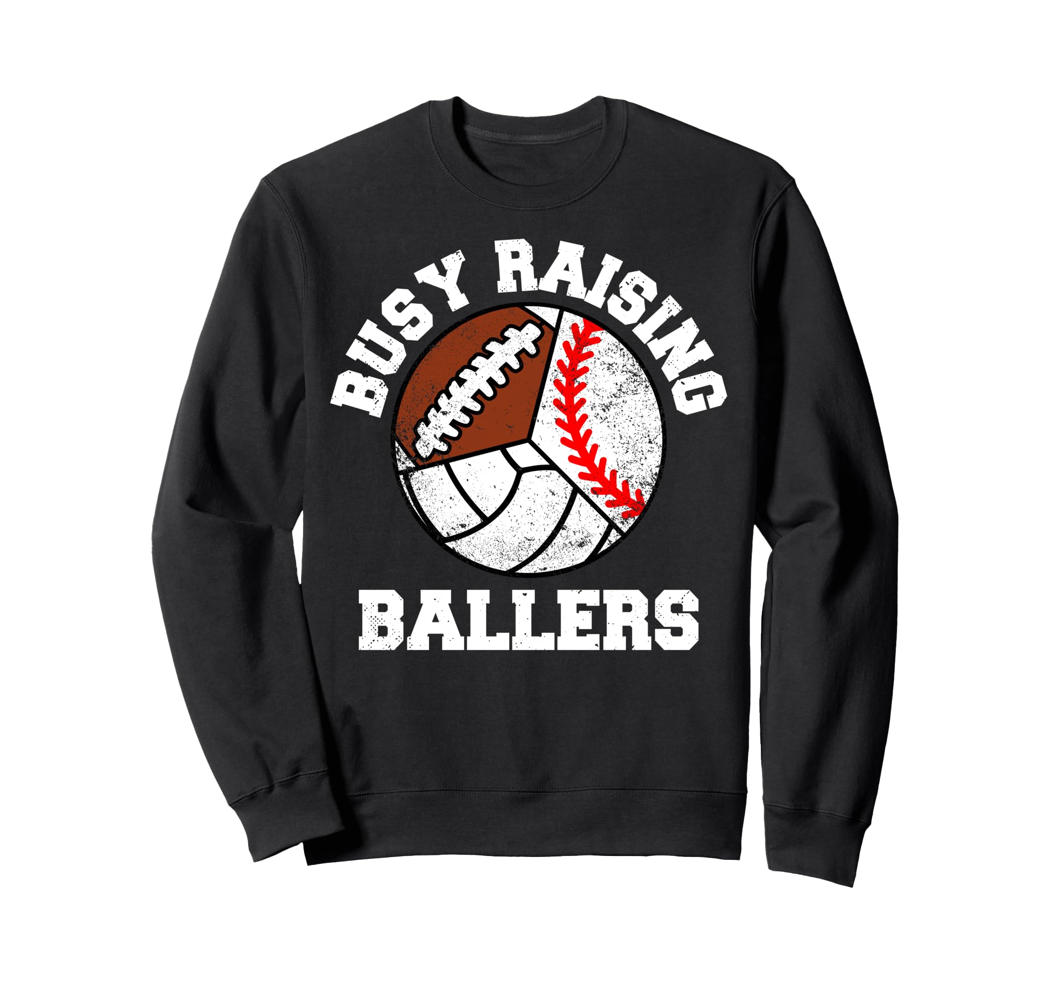 Busy Raising Ballers Funny Baseball Sweatshirt - Trendy Graphic Men Women - T-Shirt, Sweatshirt, Hoodie